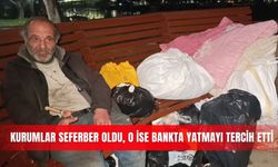 Kurumlar seferber oldu, o ise bankta yatmayı tercih etti