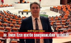 ALKÜ’de yeni atama: Av. Ömer Özer rektör danışmanlığına getirildi!