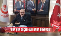 ‘BBP her geçen gün daha büyüyor’