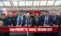 Cam Piramit’te ‘Dadaş’ rüzgarı esti