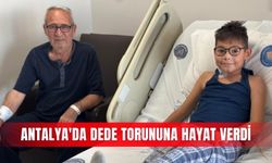 Antalya'da dede torununa hayat verdi