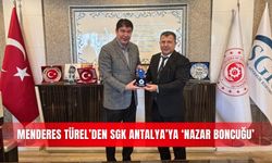 Menderes Türel’den SGK Antalya’ya ‘nazar boncuğu’