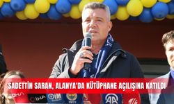 Sadettin Saran, Alanya'da kütüphane açılışına katıldı