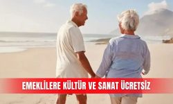 Emeklilere kültür ve sanat ücretsiz