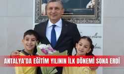 Antalya’da eğitim yılının ilk dönemi sona erdi