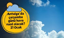 Antalya'da çarşamba günü hava nasıl olacak? 21 Ocak Antalya hava durumu: Yağış bekleniyor mu?