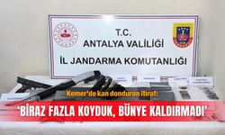 Kemer’de kan donduran itiraf: 'Biraz fazla koyduk, bünye kaldırmadı'