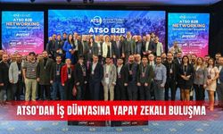 ATSO’dan iş dünyasına yapay zekalı buluşma