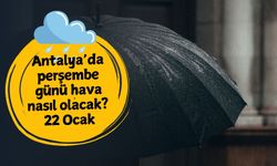 Antalya'da yarın için alarm! 22 Ocak Perşembe Antalya hava durumu: Sağanak ve fırtına kapıda