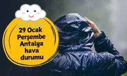 Antalya’da gökyüzü deliniyor! 29 Ocak Perşembe günü için uyarı: Antalya'da yarın hava nasıl olacak?