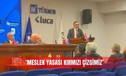 ‘Meslek yasası kırmızı çizgimiz’