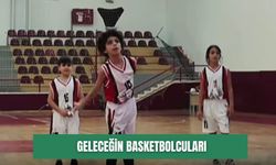 Geleceğin basketbolcuları