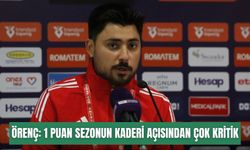 Ender Örenç: 1 puan sezonun kaderi açısından çok kritik