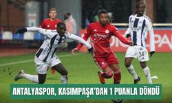 Antalyaspor, Kasımpaşa’dan 1 puanla döndü