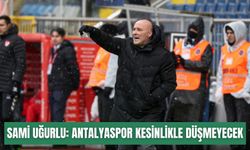 Sami Uğurlu: Antalyaspor kesinlikle düşmeyecek