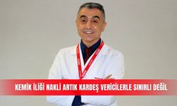 Kemik iliği nakli artık kardeş vericilerle sınırlı değil