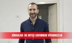 Kiracılar: Bu artışı savunmak vicdansızlık