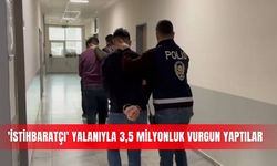 'İstihbaratçı' yalanıyla 3,5 milyonluk vurgun yaptılar