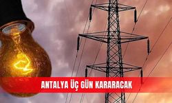 Antalya üç gün kararacak