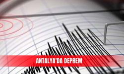 Antalya'da deprem