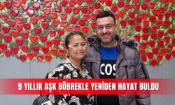 9 yıllık aşk böbrekle yeniden hayat buldu