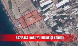Gazipaşa Koru’yu bilirkişi korudu