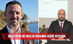 Antalya’da iki meslek odasında seçim heyecanı