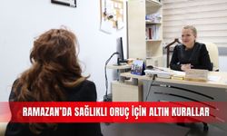Ramazan’da sağlıklı oruç için altın kurallar