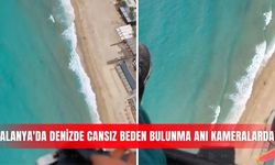 Alanya'da denizde cansız beden bulunma anı kameralarda