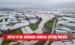 Antalya’da sağanak sonrası çözüm önerisi