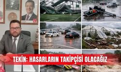 Tekin: Hasarların takipçisi olacağız