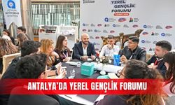 Antalya’da yerel gençlik forumu