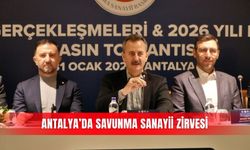 Antalya’da Savunma Sanayii Zirvesi