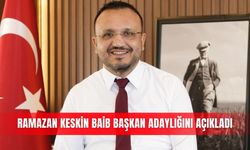 Ramazan Keskin BAİB başkan adaylığını açıkladı