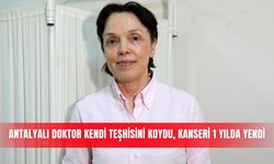 Antalyalı doktor kendi teşhisini koydu, kanseri 1 yılda yendi