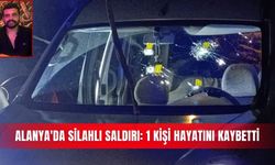 Alanya'da silahlı saldırı: 1 kişi hayatını kaybetti