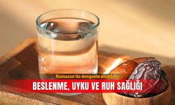 Ramazan’da dengenin anahtarı: Beslenme, uyku ve ruh sağlığı