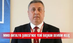 MMO Antalya Şubesi’nde yeni başkan Devrim Kılıç