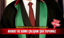 Tüketiciler Birliği’nden sosyal medya uyarısı; Avukat ve kamu çalışanı şov yapamaz