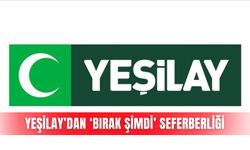 Yeşilay’dan ‘Bırak Şimdi’ seferberliği