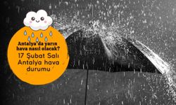 Antalya için kritik uyarı: 17 Şubat Salı şiddetli yağış ve fırtına bekleniyor! 17 Şubat Salı Antalya hava durumu