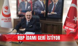 BBP idamı geri istiyor