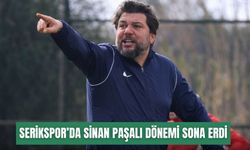Serikspor’da Sinan Paşalı dönemi sona erdi