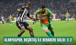 Alanyaspor, Beşiktaş ile berabere kaldı: 2-2