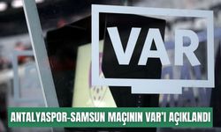 Antalyaspor-Samsunspor maçının VAR’ı açıklandı