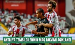 Antalya temsilcilerinin kritik maç takvimi açıklandı