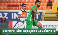 Alanyaspor evinde Başakşehir’e 2-1 mağlup oldu
