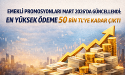 Emekli promosyonları Mart 2026’da güncellendi: En yüksek ödeme 50 bin TL’ye kadar çıktı