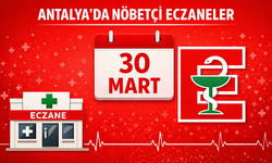 Antalya'da nöbetçi eczaneler -30 Mart