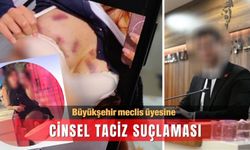 Büyükşehir meclis üyesine cinsel taciz suçlaması
